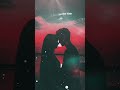 ️ Pta Hai Mujhe Ki Tum Kitna Pyar Karte Ho ️ Trending Status Video Love Status Video