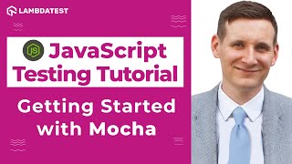 Getting Started with Mocha | Selenium JavaScript Tutorial