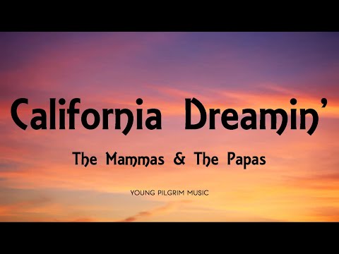 The Mammas & The Papas - California Dreamin' (Lyrics)