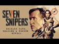 Seven Snipers 2026 Full Movie Recap The Deadliest Sniper S Final Battle