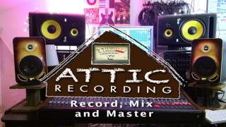 Attic Recording Studio Promo 2017
