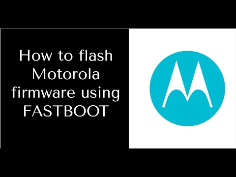 How to flash Motorola firmware using fastboot