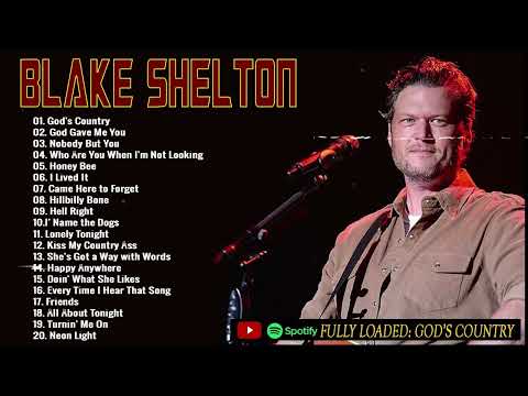 Blake Shelton Greatest Hits 🐚🐚 - Blake Shelton New Song 2023 🐚 Blake Shelton Playlist 2023 🐚