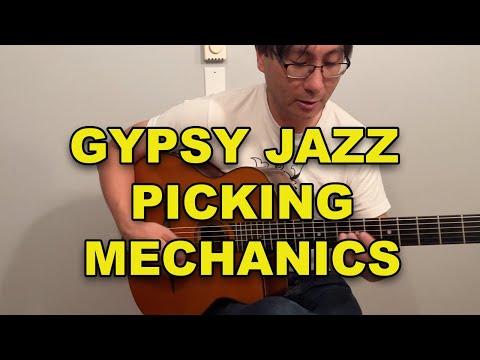 Gypsy Jazz Guitar Picking Technique FAQ - Mechanics Overview
