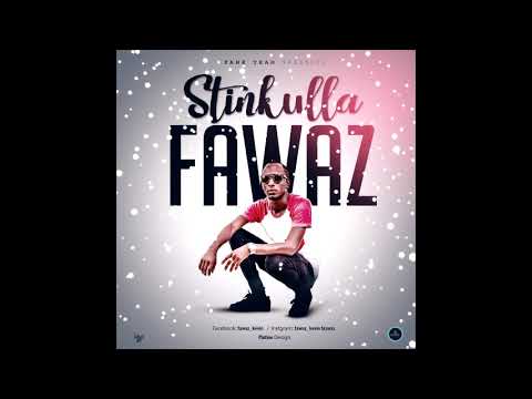 Stinkulla by Fawaz  Official audio 2019
