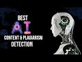 Best AI Content and Plagiarism Detector for Content Publishers