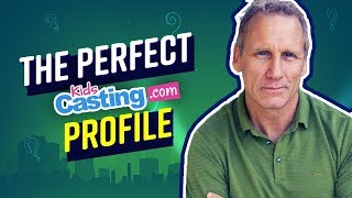 The PERFECT KidsCasting Profile | Lesson from Actor Will Roberts