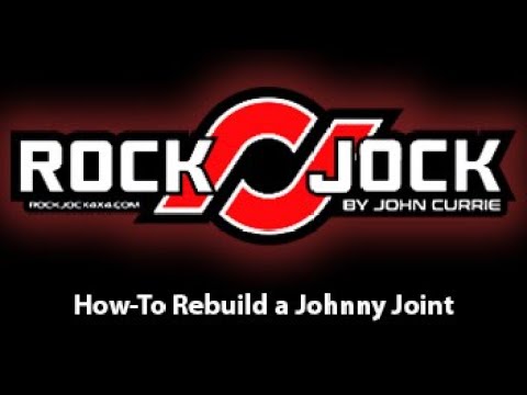 How-To Rebuild a Johnny Joint