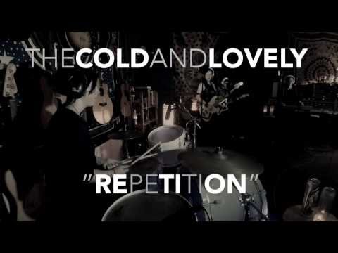 "Repetition" - The Cold and Lovely - LIVE AT STUDIO DELUX