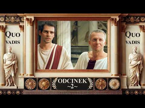 Quo Vadis (2002) | Odcinek 2 | Polski Serial Historyczny | Serial Kostiumowy