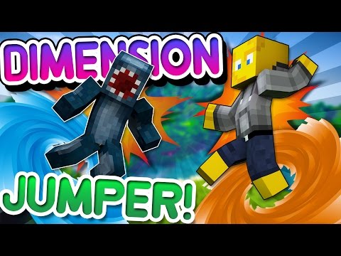Minecraft - DIMENSION JUMPER! W/AshDubh - Part [1]