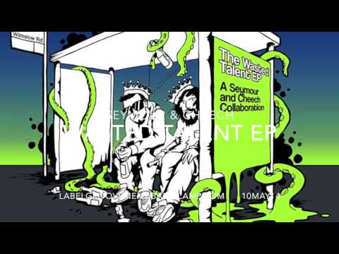 Seymour & Cheech: Spud ft Dubbul O & NDB (Wasted Talent EP)