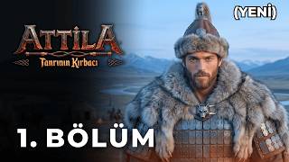 Attila: Tanrının Kırbacı 1. Bölüm (Yeni Dizi)