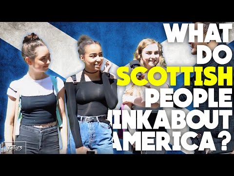 What do SCOTTISH people think about AMERICA?