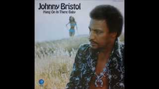 Johnny Bristol - Reachin' Out For Your Love