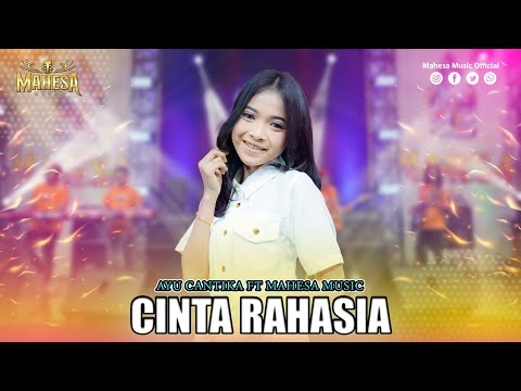 AYU CANTIKA - CINTA RAHASIA I Mahesa Music