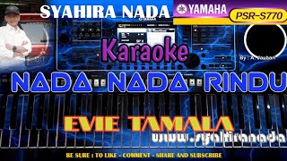Download lagu Nada Nada Rindu Evie Tamala Karaoke Yamaha PSR S770 mp3