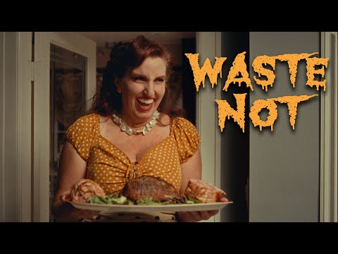 WASTE NOT | Thanksgiving Horror 