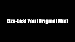 Elzo-Lost You(Original Mix)