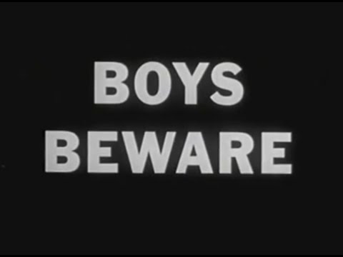 Boys Beware - Anti Gay Film from 1961