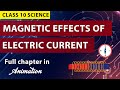 Magnetic Effect Of Electric Current In One Shot Animation CLASS 10 CBSE Boards NCERT Science