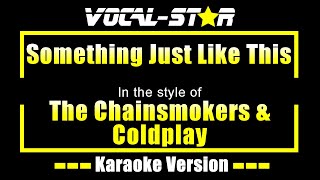 Download lagu The Chainsmokers & Coldplay - Something Just Like This (KARAOKE) mp3 Download lagu The Chainsmokers & Coldplay - Something Just Like This (KARAOKE) mp3