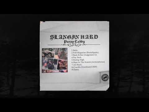 PURPP CADDY - SLANGIN HARD (FULL MIXTAPE) (MEMPHIS 66.6 EXCLUSIVE)
