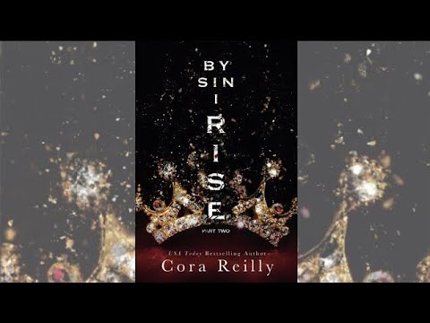 By Sin I Rise  Part Two Sins of the Fathers #2 by Cora Reilly Audiobook