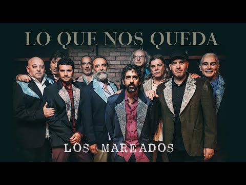 Los Mareados - Lo que nos Queda