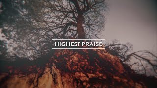 Highest Praise lyric video - Brave New World - Amanda Cook - Bethel Music