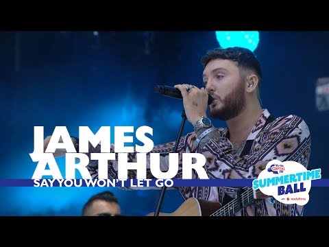 James Arthur - 'Say You Won't Let Go' (Live At Capital’s Summertime Ball 2017)