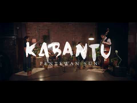 Kabantu - Pentewan Sun