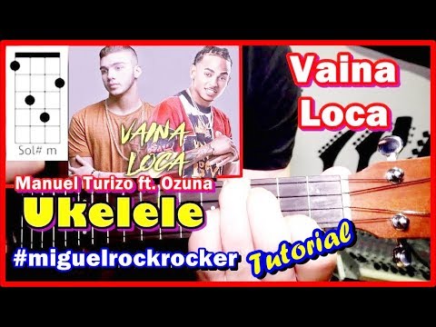 COMO Tocar 😊 Vaina Loca de Ozuna (UKELELE) ft Manuel Turizo, ACORDES, Tutorial FACIL para cover