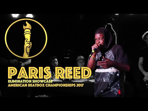 Paris Reed / Elimination Showcase - American Beatbox Championships 2017