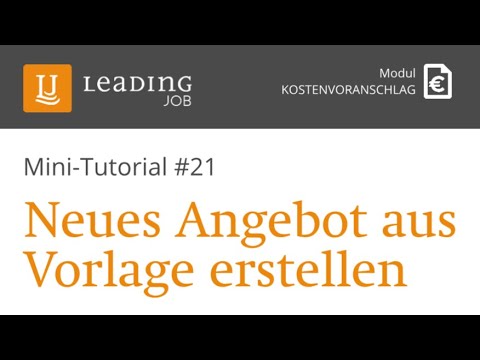 LEADING Job - Minitutorial #21 - Neues Angebot aus Vorlage erstellen