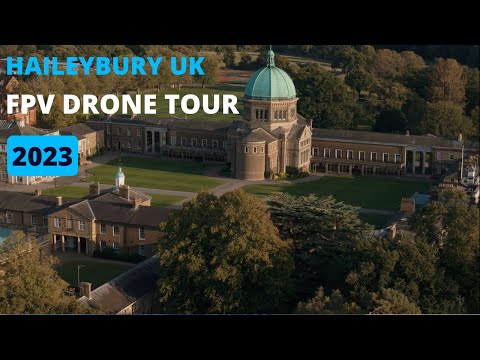 Haileybury UK School - FPV Drone Tour 2024