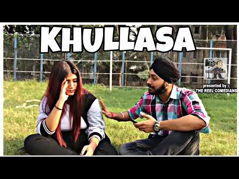KHULLASA||THEREELCOMEDIANS||FT.THE METROCHIC||SARANJIT||SHUBHAM||TANISHA||HAPPY||AMAR||
