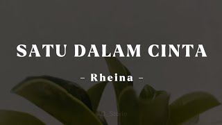 Download lagu Satu Dalam Cinta - Rheina | 'andai laut tiada pantainya kemana ombakkan mengadu' mp3