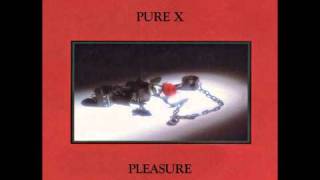 Pure X - Your In It Now