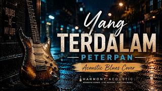 Download lagu Yang Terdalam - Peterpan | Acoustic Blues Cover | Harmony Acoustic mp3