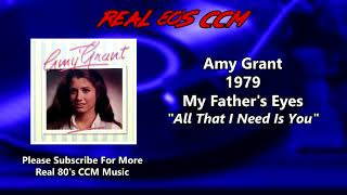 Amy Grant - All That I Need Is You