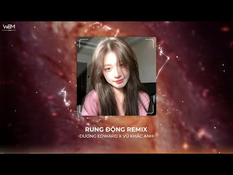 RUNG ĐỘNG REMIX - Dương Edward x Vũ Khắc Anh | EM CÓ MUỐN CÙNG ANH ĐI QUA BAO BÃO GIÔNG..| WDM