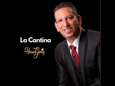 La Cantina - Hernan Gomez