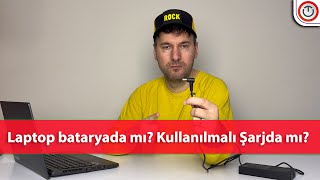 🛠️Laptop Şarjda mı Kullanılmalı Bataryada mı? Pil Ömrünü Uzatma Yolları! ⚡