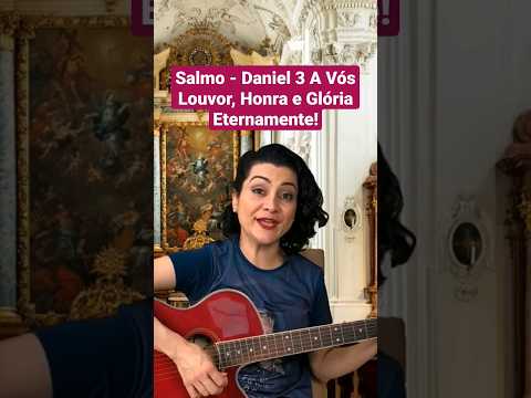 Salmo Ct. Daniel 3 - Carol Brandino