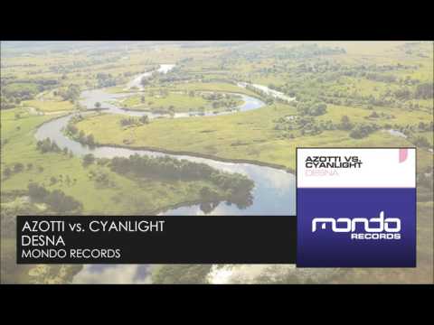 Azotti vs. Cyanlight - Desna [Mondo Records] 2016