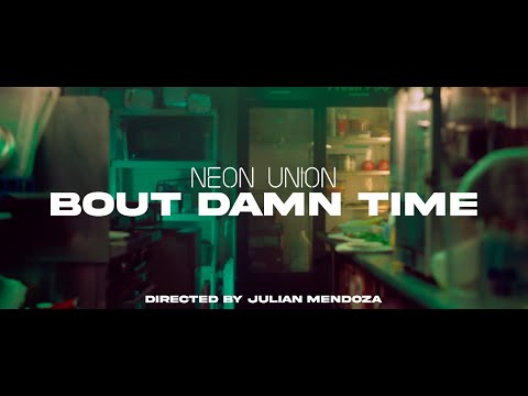 Bout Damn Time - Neon Union
