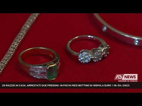 20 RAZZIE IN CASA, ARRESTATI DUE PREDONI: IN POCHI MESI BOTTINO DI 100MILA EURO  | 19/04/2023