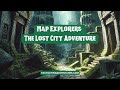 Map Explorers The Lost City Adventure