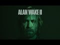 Alan Wake II Soundtrack - Wide Awake (Extended)